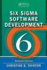Six Sigma Software Development