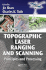 Topographic Laser Ranging and Scanning: Principles and Processing