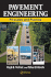 Pavement Engineering: Principles and Practice, Third Edition