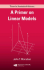 A Primer on Linear Models (Chapman & Hall/Crc Texts in Statistical Science)