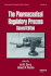 The Pharmaceutical Regulatory Process (Volume 185)