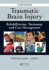 Traumatic Brain Injury: Rehabilitation, Treatment, and Case Management, Third Edition