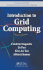 Introduction to Grid Computing (Chapman & Hall/Crc Numerical Analysis and Scientific Computing Series)