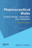 Pharmaceutical Water: System Design, Operation and Validation, 2/Ed