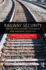 Railway Security: Protecting Against Manmade and Natural Disasters