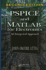 Pspice and Matlab for Electronics: an Integrated Approach, Second Edition (Vlsi Circuits)