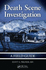 Death Scene Investigation: a Field Guide