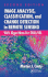 Image Analysis, Classification, and Change Detection in Remote Sensing: With Algorithms for Envi/Idl, Second Edition