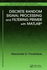 Discrete Random Signal Processing and Filtering Primer With Matlab (Electrical Engineering & Applied Signal Processing, 23)