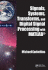 Signals Systems Transforms and Digital Signal Processing With Matlab