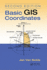 Basic Gis Coordinates, Second Edition