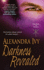 Darkness Revealed [Darkness Revealed] [Mass Market Paperback]