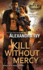 Kill Without Mercy (Ares Security)