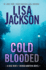 Cold Blooded (a Bentz/Montoya Novel)