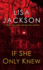 If She Only Knew: a Riveting Novel of Suspense (the Cahills)