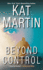 Beyond Control (the Texas Trilogy)