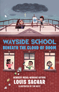 Wayside School Beneath the Cloud of Doom