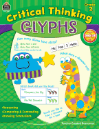 Critical Thinking Glyphs Grade 2: Glyphs: Grade 2