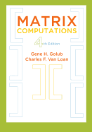Matrix Computations (Johns Hopkins Studies in the Mathematical Sciences)