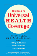 The Road to Universal Health Coverage � Innovation, Equity, and the New Health Economy