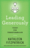 Leading Generously: Tools for Transformation