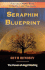 Seraphim Blueprint: the Power of Angel Healing