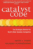 Catalyst Code: the Strategies Behind the World's Most Dynamic Companies
