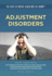 Adjustment Disorders (the State of Mental Health and Its Therapy)