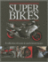 Superbikes (a Collection of Iconic & Much-Loved Classics)