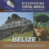 Belize (Discovering Central America: History, Politics, and Culture)