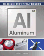 Aluminum (Chemistry of Everyday Elements)
