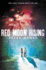 Red Moon Rising