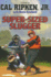 Cal Ripken, Jr. 'S All-Stars Super-Sized Slugger