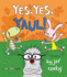 Yes, Yes, Yaul! (a Hip & Hop Book)