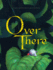Over There: Pixar Animation Studios Artist Showcase Book