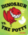 Dinosaur Vs. the Potty (a Dinosaur Vs. Book, 2)