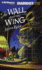 Wall and the Wing
