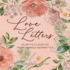 Love Letters: Heartfelt Quotes From Famous Romantics