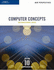 Computer Concepts: Illustrated, Standard Edition, 2nd Edition