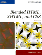 New Perspectives on Blended Html, Xhtml, and Css