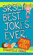 Srsly Best Jokes Ever