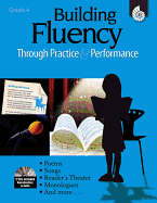 Building Fluency Through Practice & Performance Grade 4 (Building Fluency Through Practice and Performance)
