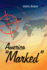 America "Marked"