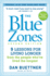 The Blue Zones, Second Edition: 9 Lessons for Living Longer From the People Who'Ve Lived the Longest