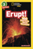 Erupt! (National Geographic Kids Readers, Level 3/Fact Reader): 100 Fun Facts About Volcanoes