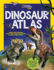 National Geographic Kids Dinosaur Atlas (Ngk Atlases)