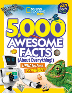 5, 000 Awesome Facts (About Everything! ): Updated and Expanded! : .