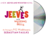 Jeeves and the Wedding Bells: an Homage to P.G. Wodehouse