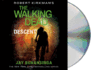 Robert Kirkman's the Walking Dead: Descent (the Walking Dead Series) (Audio Cd)