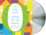 O'S Little Guide to Finding Your True Purpose (O'S Little Books/Guides)
